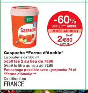 Monoprix FERME D'ANCHIN Gaspacho offre