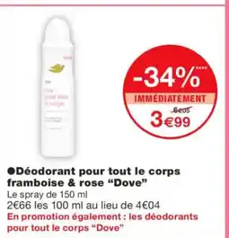 Monoprix DOVE Déodorant pour tout le corps framboise & rose offre