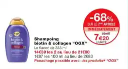 Monoprix OGX Shampoing biotin & collagen offre