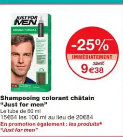 Monoprix JUST FOR MEN Shampooing colorant châtain offre