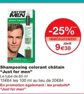 Monoprix JUST FOR MEN Shampooing colorant châtain offre