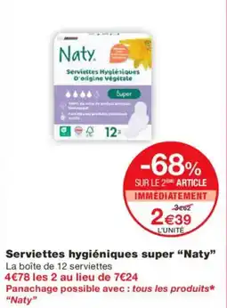 Monoprix NATY Serviettes hygiéniques super offre