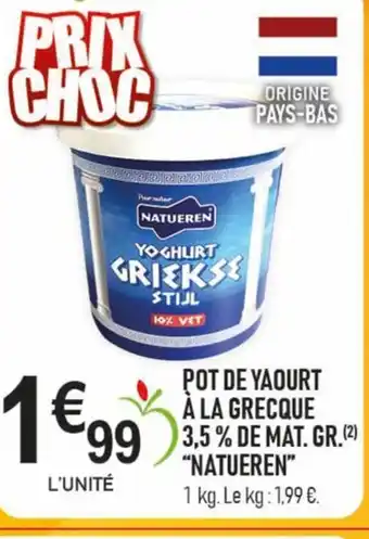 marché frais Géant NATUEREN Pot de yaourt à la grecque offre