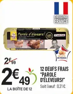 marché frais Géant PAROLE D'ÉLEVEURS 12 Oeufs frais offre