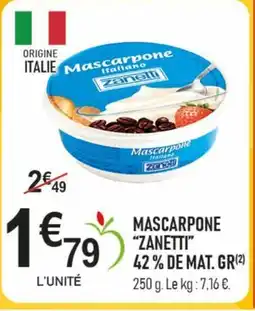 marché frais Géant ZANETTI Mascarpone offre
