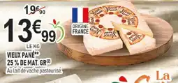 marché frais Géant Vieux pane 25% de mat: gr offre