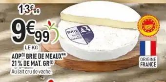 marché frais Géant Aop brie de meaux 21% de mat gr offre