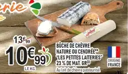 marché frais Géant Bûche de chèvre nature ou cendrée offre