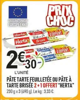 marché frais Géant HERTA Pâte tarte feuilletée ou pâte à tarte brisée offre