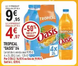 marché frais Géant OASIS Tropical x4 offre