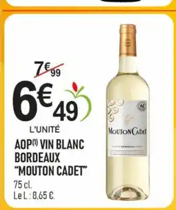 marché frais Géant MOUTON CADET Aop vin blanc bordeaux offre