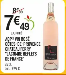 marché frais Géant LACOMBE REFLETS DE FRANCE Aop vin rosé côtes-de-provence chateau ferry offre