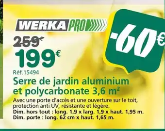 Provence Outillage WERKA PRO Serre de jardin aluminium et polycarbonate 3,6 m² offre