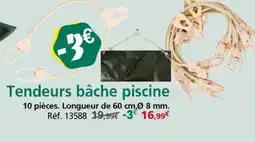Provence Outillage Tendeurs bâche piscine offre