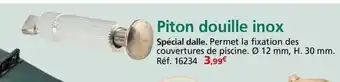 Provence Outillage Piton douille inox offre