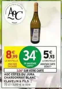 Intermarché AOC CÔTES DU JURA CHARDONNAY BLANC CLAVELIN & FILS offre