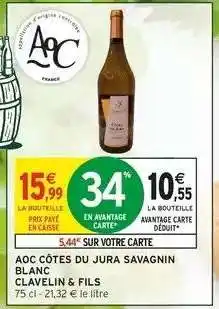 Intermarché AOC CÔTES DU JURA SAVAGNIN BLANC CLAVELIN & FILS offre