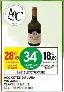 Intermarché AOC CÔTES DU JURA VIN JAUNE CLAVELIN & FILS offre