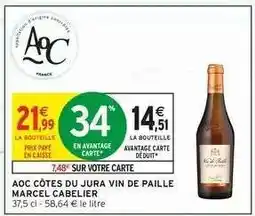 Intermarché AOC CÔTES DU JURA VIN DE PAILLE MARCEL CABELIER offre