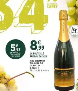Intermarché AOC CRÉMANT DU JURA OR CLAVELIN & FILS offre