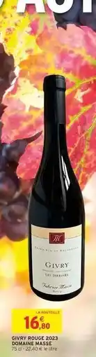 Intermarché GIVRY ROUGE 2023 DOMAINE MASSE offre