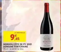 Intermarché MORGON CÔTE DE PY 2021 DOMAINE FONTCRAINE offre
