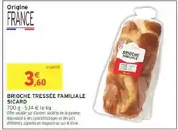 Intermarché BRIOCHE TRESSÉE FAMILIALE SICARD offre