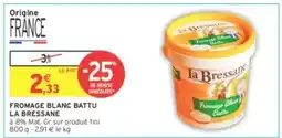 Intermarché FROMAGE BLANC BATTU LA BRESSANE offre
