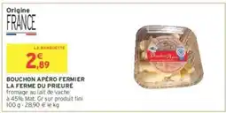 Intermarché BOUCHON APÉRO FERMIER LA FERME DU PRIEURÉ offre