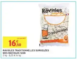 Intermarché RAVIOLES TRADITIONNELLES SURGELÉES MES RAVIOLES 1228 offre