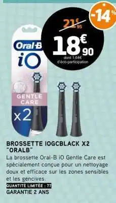 E.Leclerc BROSSETTE IO GCBLACK X2 “ORALB” offre