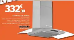 E.Leclerc HOTTE MURALE BOSCH offre