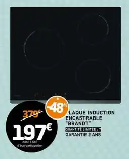 E.Leclerc PLAQUE INDUCTION ENCASTRABLE 'BRANDT' offre