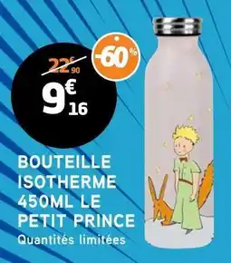 E.Leclerc BOUTEILLE ISOTHERME 450ML LE PETIT PRINCE offre