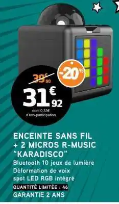 E.Leclerc ENCEINTE SANS FIL + 2 MICROS R-MUSIC 'KARADISCO' offre