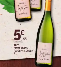 E.Leclerc AOP PINOT BLANC JOSEPH SCHEER offre