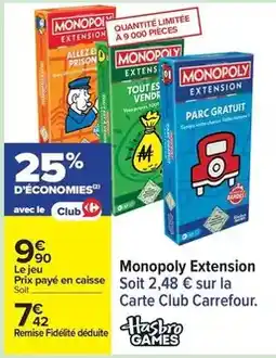 Carrefour Carrefour - monopoly extension offre