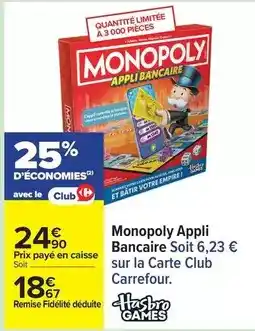 Carrefour Carrefour - monopoly offre