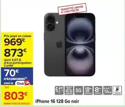 Carrefour Ram - iphone 16 128 go noir offre