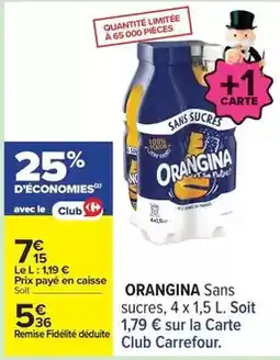 Carrefour Orangina - sans sucres offre