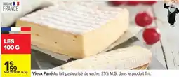 Carrefour Fini - vieux pané au lait pasteurisé de vache, 25% m.g. dans le produit offre