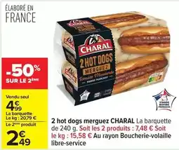 Carrefour Charal - 2 hot dogs merguez offre