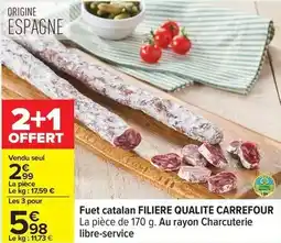 Carrefour Carrefour - fuet catalan filiere qualite offre
