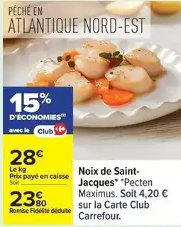 Carrefour Carrefour - noix de saint-jacques offre