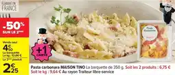 Carrefour Maison tino - pasta carbonara offre