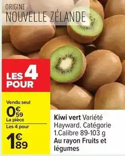 Carrefour Hayward - kiwi vert variété . catégorie offre