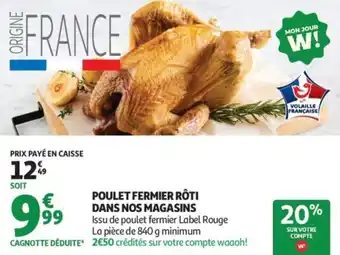 Auchan Supermarché Poulet fermier rôti dans nos magasins offre