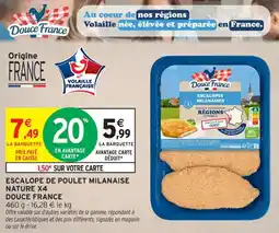 Intermarché Contact Escalope de poulet milanaise nature x4 douce france offre