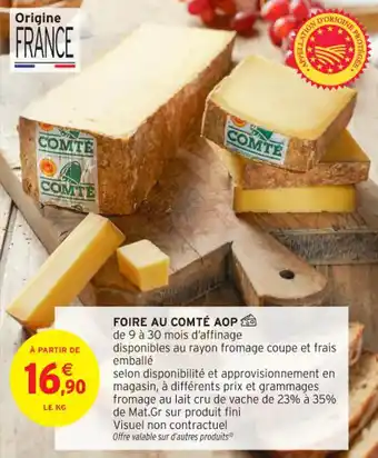 Intermarché Contact Foire au comté aop offre