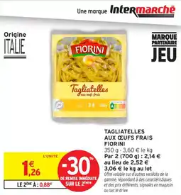 Intermarché Contact Tagliatelles aux œufs frais fiorini offre